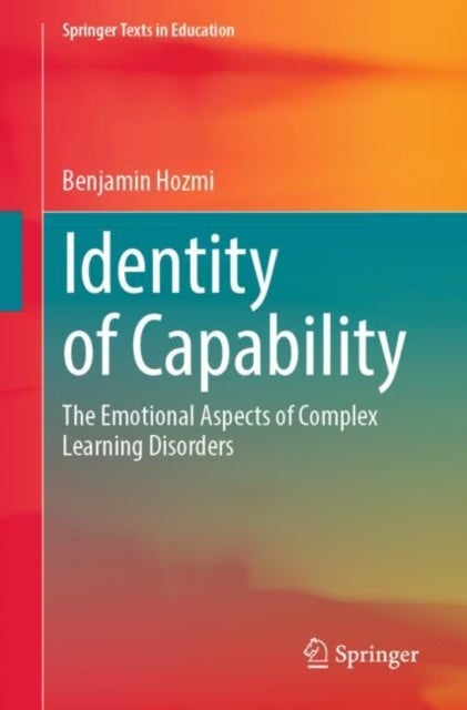 Identity of Capability - The Emotional Aspects of Complex Learning Disorders