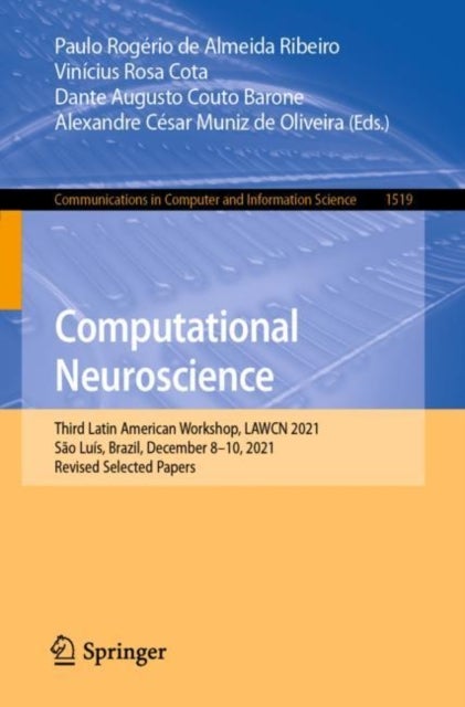 Computational Neuroscience - Third Latin American Workshop, LAWCN 2021, Sao Luis, Brazil, December 8–10, 2021, Revised Selected Papers