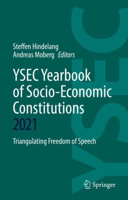 YSEC Yearbook of Socio-Economic Constitutions 2021 - Triangulating Freedom of Speech