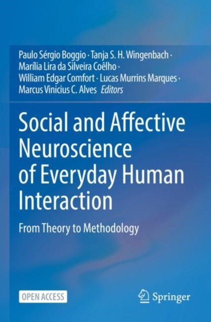 Social and Affective Neuroscience of Everyday Human Interaction - From Theory to Methodology