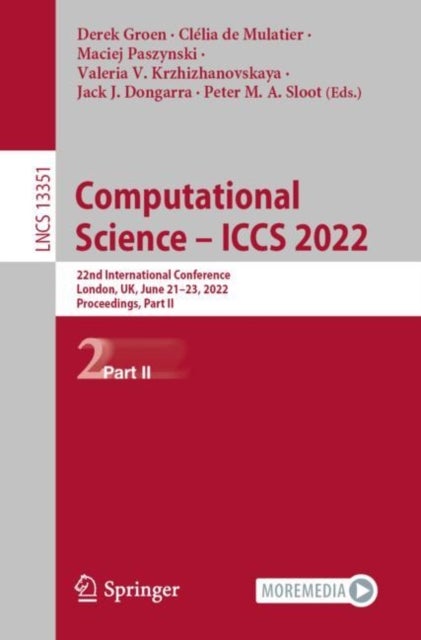 Computational Science – ICCS 2022 - 22nd International Conference, London, UK, June 21–23, 2022, Proceedings, Part II