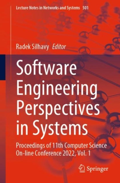 Software Engineering Perspectives in Systems - Proceedings of 11th Computer Science On-line Conference 2022, Vol. 1