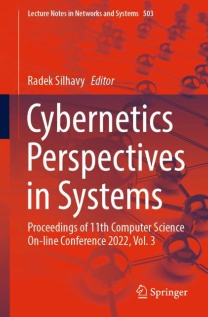 Cybernetics Perspectives in Systems - Proceedings of 11th Computer Science On-line Conference 2022, Vol. 3