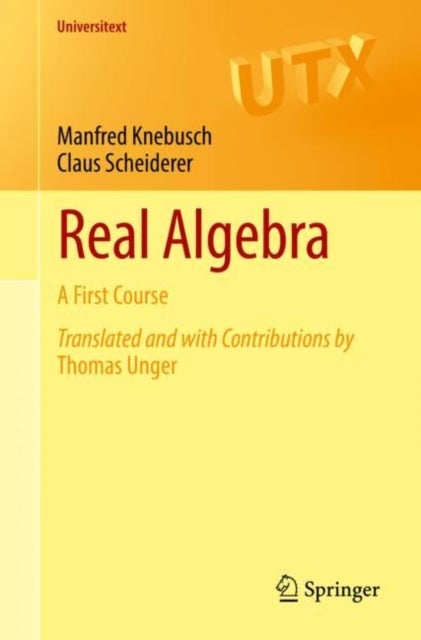 Real Algebra - A First Course