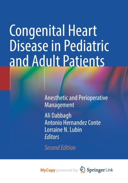 Congenital Heart Disease in Pediatric and Adult Patients - Anesthetic and Perioperative Management