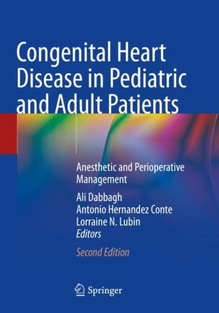 Congenital Heart Disease in Pediatric and Adult Patients - Anesthetic and Perioperative Management