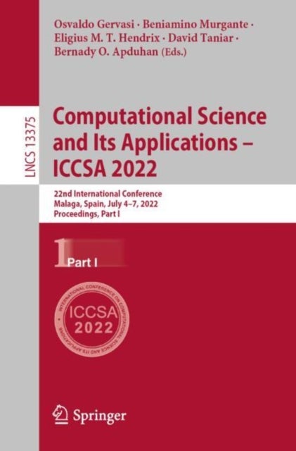Computational Science and Its Applications – ICCSA 2022 - 22nd International Conference, Malaga, Spain, July 4–7, 2022, Proceedings, Part I