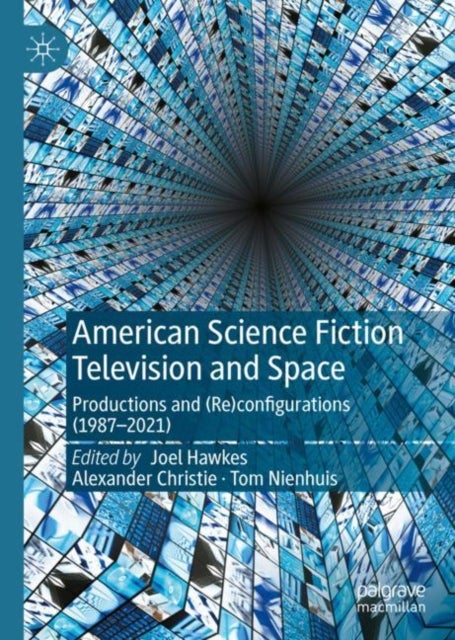 American Science Fiction Television and Space - Productions and (Re)configurations (1987-2021)