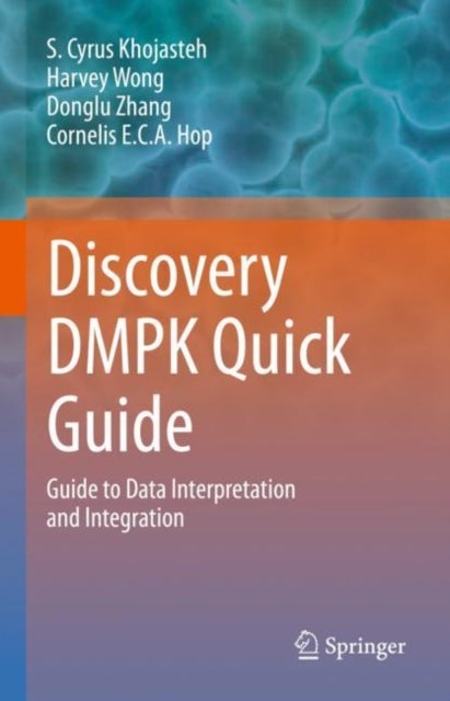 Discovery DMPK Quick Guide - Guide to Data Interpretation and integration