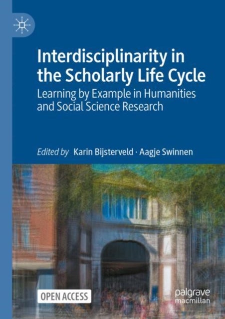 Interdisciplinarity in the Scholarly Life Cycle - Learning by Example in Humanities and Social Science Research