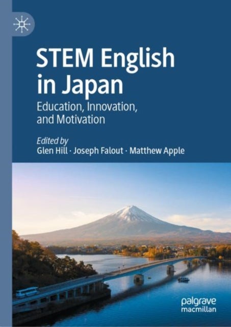 STEM English in Japan - Education, Innovation, and Motivation