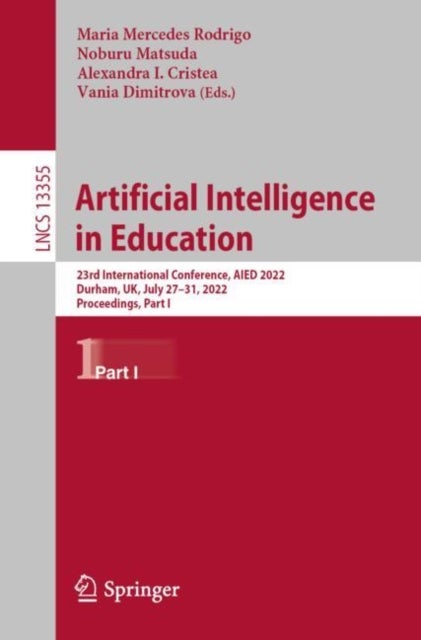 Artificial Intelligence in Education - 23rd International Conference, AIED 2022, Durham, UK, July 27–31, 2022, Proceedings, Part I