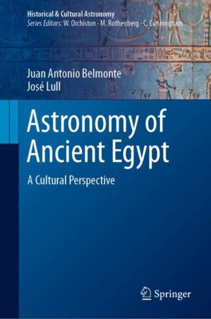 Astronomy of Ancient Egypt - A Cultural Perspective