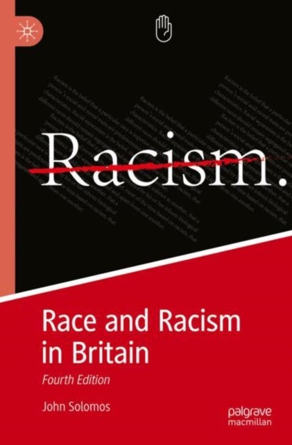 Race and Racism in Britain - Fourth Edition