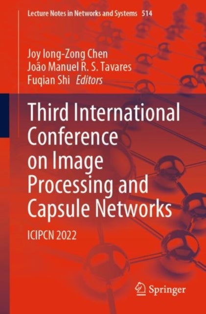 Third International Conference on Image Processing and Capsule Networks - ICIPCN 2022