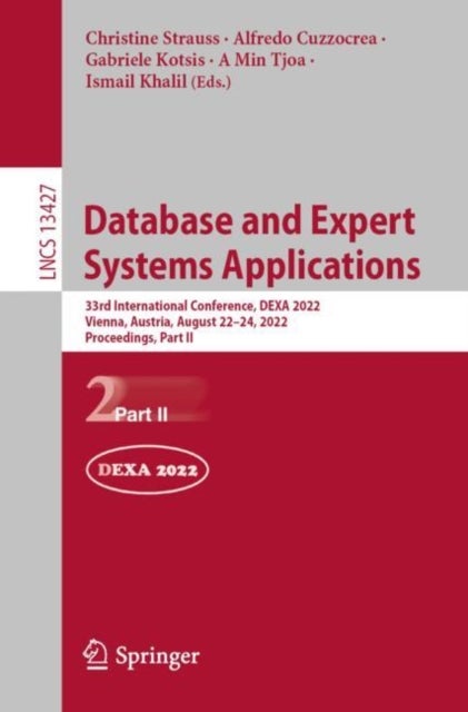 Database and Expert Systems Applications - 33rd International Conference, DEXA 2022, Vienna, Austria, August 22–24, 2022, Proceedings, Part II