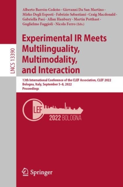 Experimental IR Meets Multilinguality, Multimodality, and Interaction - 13th International Conference of the CLEF Association, CLEF 2022, Bologna, Italy, September 5–8, 2022, Proceedings