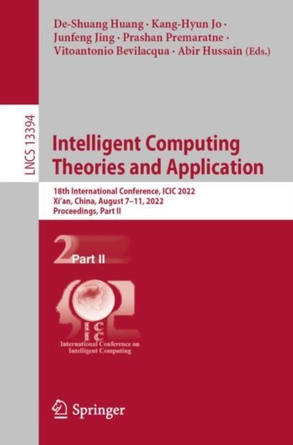 Intelligent Computing Theories and Application - 18th International Conference, ICIC 2022, Xi'an, China, August 7–11, 2022, Proceedings, Part II