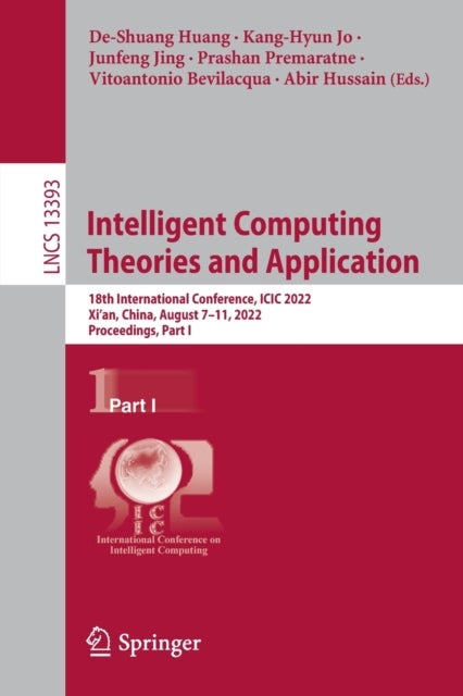 Intelligent Computing Theories and Application - 18th International Conference, ICIC 2022, Xi'an, China, August 7–11, 2022, Proceedings, Part I