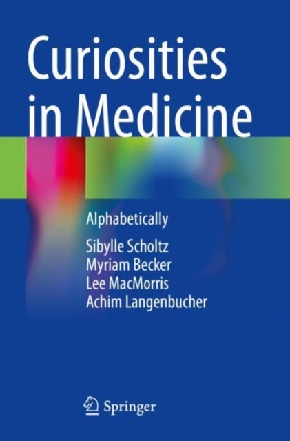 Curiosities in Medicine - Alphabetically