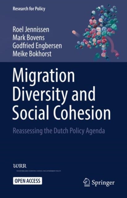 Migration Diversity and Social Cohesion - Reassessing the Dutch Policy Agenda