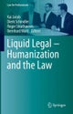 Liquid Legal ? Humanization and the Law