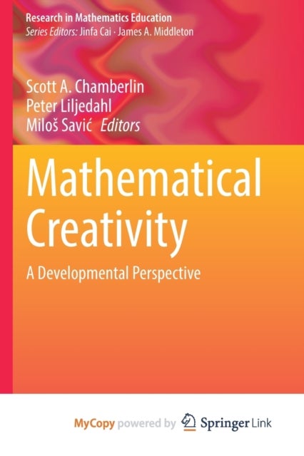 Mathematical Creativity - A Developmental Perspective