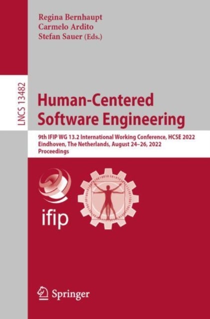 Human-Centered Software Engineering - 9th IFIP WG 13.2 International Working Conference, HCSE 2022, Eindhoven, The Netherlands, August 24–26, 2022, Proceedings
