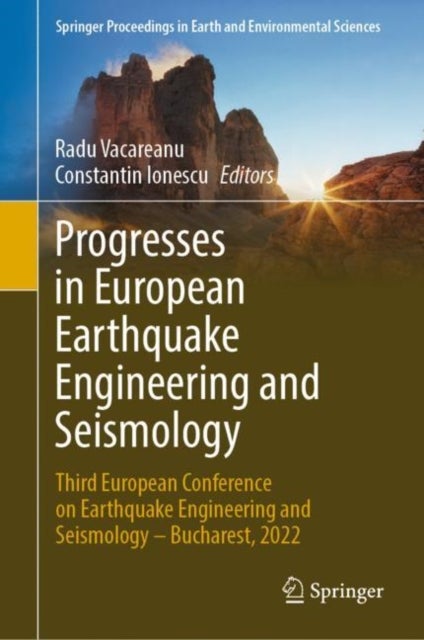 Progresses in European Earthquake Engineering and Seismology - Third European Conference on Earthquake Engineering and Seismology – Bucharest, 2022