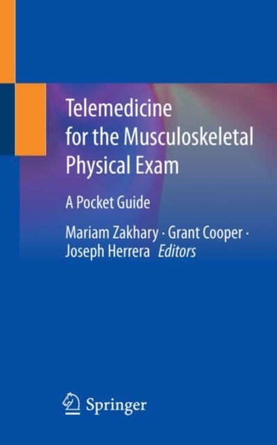 Telemedicine for the Musculoskeletal Physical Exam - A Pocket Guide