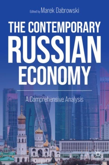 The Contemporary Russian Economy - A Comprehensive Analysis