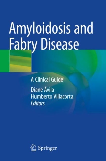 Amyloidosis and Fabry Disease - A Clinical Guide