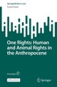 One Rights: Human and Animal Rights in the Anthropocene