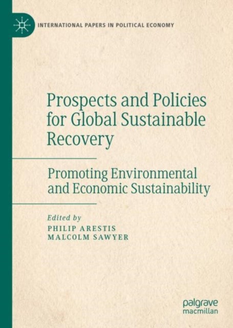 Prospects and Policies for Global Sustainable Recovery - Promoting Environmental and Economic Sustainability