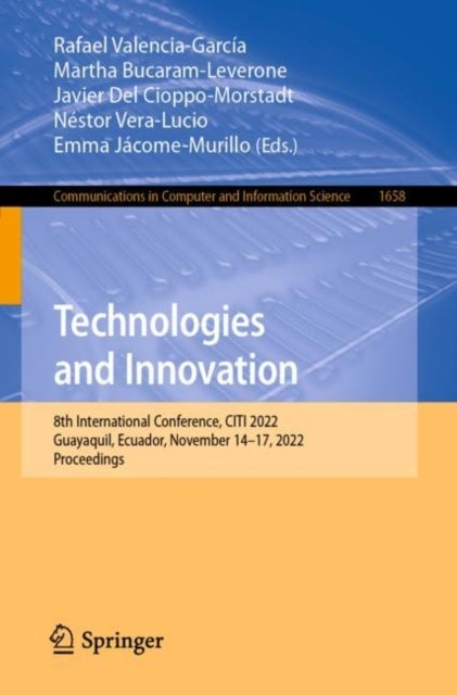 Technologies and Innovation - 8th International Conference, CITI 2022, Guayaquil, Ecuador, November 14–17, 2022, Proceedings