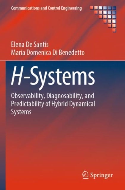 H-Systems - Observability, Diagnosability, and Predictability of Hybrid Dynamical Systems