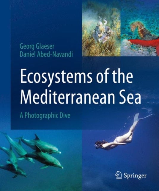 Ecosystems of the Mediterranean Sea - A Photographic Dive