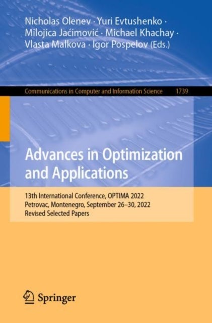 Advances in Optimization and Applications - 13th International Conference, OPTIMA 2022, Petrovac, Montenegro, September 26–30, 2022, Revised Selected Papers
