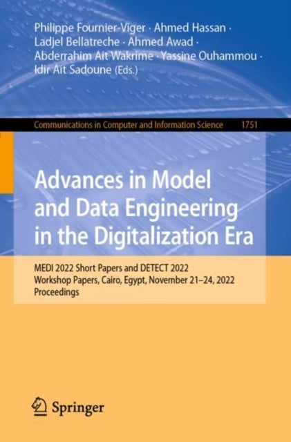 Advances in Model and Data Engineering in the Digitalization Era - MEDI 2022 Short Papers and DETECT 2022 Workshop Papers, Cairo, Egypt, November 21–24, 2022, Proceedings