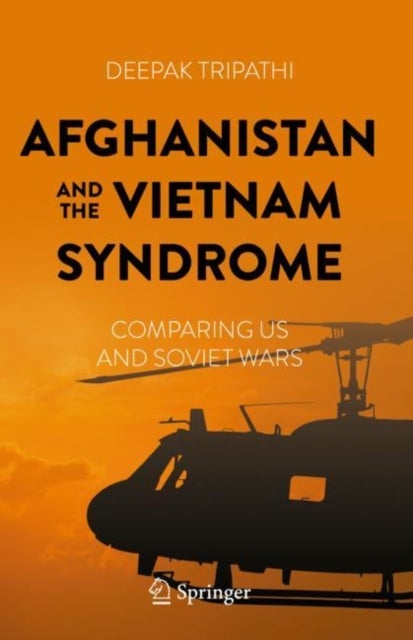 Afghanistan and the Vietnam Syndrome - Comparing US and Soviet Wars