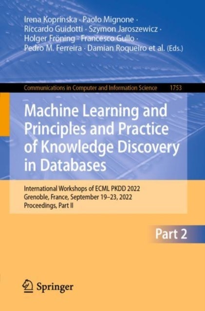 Machine Learning and Principles and Practice of Knowledge Discovery in Databases - International Workshops of ECML PKDD 2022, Grenoble, France, September 19–23, 2022, Proceedings, Part II