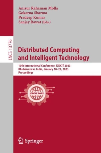 Distributed Computing and Intelligent Technology - 19th International Conference, ICDCIT 2023, Bhubaneswar, India, January 18–22, 2023, Proceedings