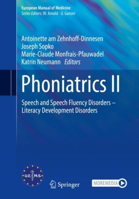 Phoniatrics II - Speech and Speech Fluency Disorders – Literacy Development Disorders
