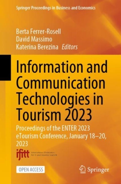 Information and Communication Technologies in Tourism 2023 - Proceedings of the ENTER 2023 eTourism Conference, January 18-20, 2023