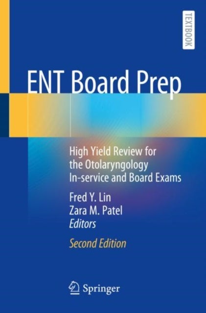 ENT Board Prep - High Yield Review for the Otolaryngology In-service and Board Exams