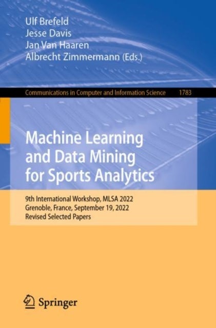 Machine Learning and Data Mining for Sports Analytics - 9th International Workshop, MLSA 2022, Grenoble, France, September 19, 2022, Revised Selected Papers