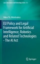 EU Policy and Legal Framework for Artificial Intelligence, Robotics and Related Technologies - The A