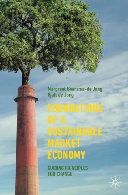 Foundations of a Sustainable Market Economy - Guiding Principles for Change