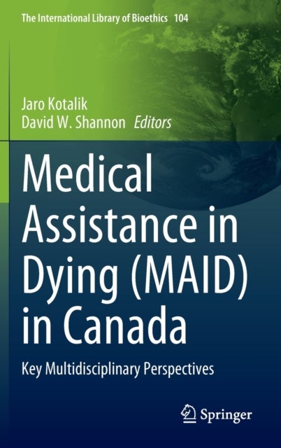 Medical Assistance in Dying (MAID) in Canada - Key Multidisciplinary Perspectives