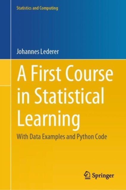 A First Course in Statistical Learning - With Data Examples and Python Code